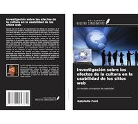 Investigación sobre los efectos de la cultura en la usabilidad de los sitios web: Un modelo conceptual de usabilidad