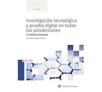 Investigación tecnológica y prueba digital en todas las jurisdicciones (2.ª Edic (Temas)