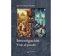 Investigación. Viaje Al Pasado