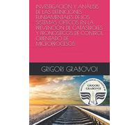 INVESTIGACIÓN Y ANÁLISIS DE LAS DEFINICIONES FUNDAMENTALES DE LOS SISTEMAS ÓPTICOS EN LA PREVENCIÓN DE CATÁSTROFES Y PRONOSTICOS DE CONTROL ORIENTADO DE MICROPROCESOS