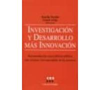 Investigacion Y Desarrollo Mas Innovacion: Recomendaciones Para P Olit