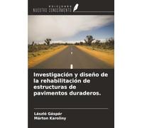 Investigación y diseño de la rehabilitación de estructuras de pavimentos duraderos.