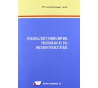 Investigación y formación del profesorado en una sociedad intercultural