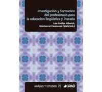 Investigación y formación del profesorado para la educación lingüística y literaria: E07 (Análisis y Estudios / Ediciones universitarias)