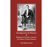 Investigaciones de flamenco II: Biografías de Cantaores y Cantaoras. Los Vedrines y la Ópera Flamenca