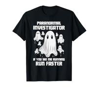 Investigador Paranormal Caza de Fantasmas Corre Humor más rápido Camiseta