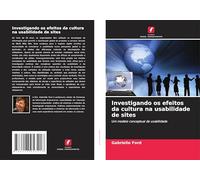Investigando os efeitos da cultura na usabilidade de sites: Um modelo conceptual de usabilidade