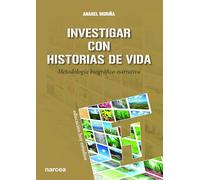 INVESTIGAR CON HISTORIAS DE VIDA: Metodología biográfico-narrativa: 142 (Educación Hoy Estudios)