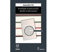 Investigar La Educación Desde La Educación