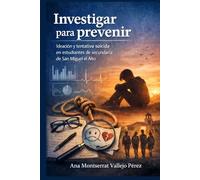 Investigar para prevenir: Ideación y tentativa suicida en estudiantes de secundaria de San Miguel el Alto