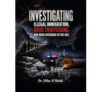 Investigating Illegal Immigration, Drug Trafficking, and Drug Overdose in the USA