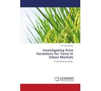 Investigating Price Variations for Yams in Urban Markets: A Quantitative Study