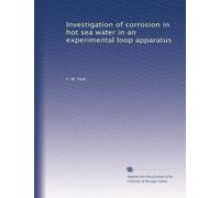 Investigation of corrosion in hot sea water in an experimental loop apparatus