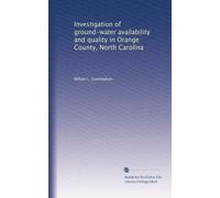 Investigation of ground-water availability and quality in Orange County, North Carolina