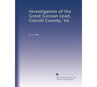 Investigation of the Great Gossan Lead, Carroll County, Va.
