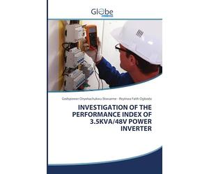 INVESTIGATION OF THE PERFORMANCE INDEX OF 3.5KVA/48V POWER INVERTER