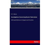 Investigations Concerning Bovine Tuberculosis: With Special Reference to Diagnosis and Prevention