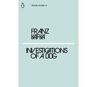 Investigations Of A Dog: Franz Kafka (Penguin Modern)