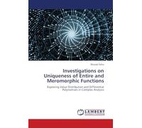 Investigations on Uniqueness of Entire and Meromorphic Functions: Exploring Value Distribution and Differential Polynomials in Complex Analysis