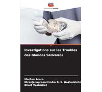 Investigations sur les Troubles des Glandes Salivaires