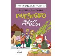 INVESTIGATO. ARSÉNICO POR TRAICIÓN: 5 (Lectura fácil)