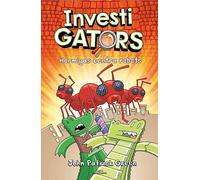 InvestiGators 4 - Hormigas contra robots (Misterios y risas)