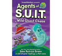 INVESTIGATORS AGENTS OF SUIT 03 WILD GHOST CHASE: Agents of S. U. I. T. Wild Ghost Chase (Investigators, 3)