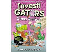 InvestiGators Class Action: A Laugh-Out-Loud Comic Book Adventure! (InvestiGators!, 8)