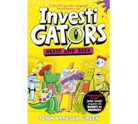 InvestiGators: Heist and Seek: A Laugh-Out-Loud Comic Book Adventure! (InvestiGators!, 6)