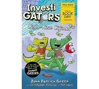 InvestiGators: High-Rise Hijinks: A laugh-out-loud comic book adventure for World Book Day 2024!