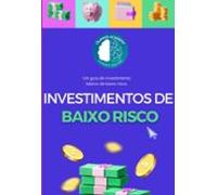 Investimento De Baixo Risco (ebook)