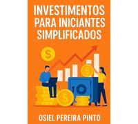 Investimentos para Iniciantes Simplificados