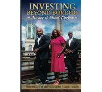 INVESTING BEYOND BORDERS: A Journey of Shared Experiences