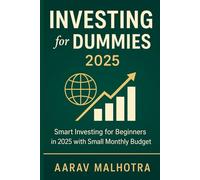 Investing for Dummies 2025: Smart Investing for Beginners in 2025 with Small Monthly Budget