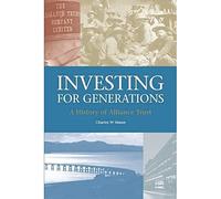 Investing for Generations: A History of the Alliance Trust