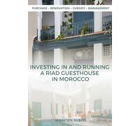 Investing in and Running a Riad Guesthouse in Morocco