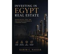 Investing in Egypt Real Estate: Opportunities, Risks, and High-Return Strategies in a Booming Market