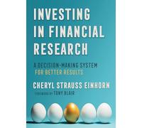 Investing in Financial Research: A Decision-Making System for Better Results (AREA Method Publications)