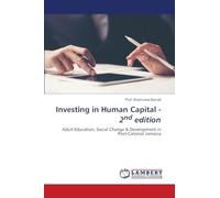 Investing in Human Capital - 2nd edition: Adult Education, Social Change & Development in Post-Colonial Jamaica