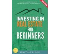 Investing In Real Estate For Beginners: (ebook)