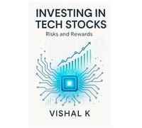 Investing in Tech Stocks: Risks and Rewards: 65 (The Investing Essentials Library)
