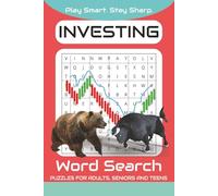 Investing Word Search Puzzle Book: Word Searches with Easy to Read Print about Investing, Stock Market, How To Make Money and More | 110 pages | 50+ ... Gift for Vacations, Holidays and Free Times