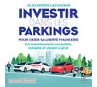 Investir Dans Les Parkings Pour Créer Sa Liberté Financière