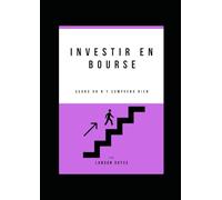 Investir en bourse: Quand on n’y comprend rien