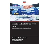 Investir en Ouzbékistan (2017-2025)