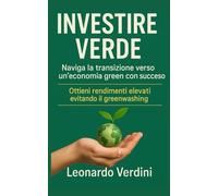 Investire Verde: Ottieni rendimenti elevati evitando il greenwashing