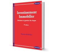 Investissement immobilier: Décision et gestion du risque (Finance)