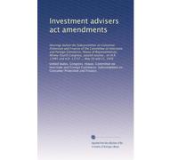 Investment advisers act amendments: Hearings before the Subcommittee on Consumer Protection and Finance of the Committee on Interstate and Foreign ... 12981 and H.R. 13737 ... May 20 and 21, 1976