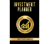 INVESTMENT PLANNER: Your 365-Day Guide to Smart Investing and Portfolio Management. Track and Plan Your Investments in Stocks, Bonds, Real Estate, and More