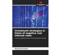 Investment strategies in times of negative real interest rates